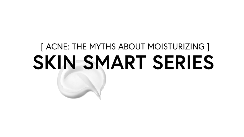 Dispelling Myths About Acne and Moisturizing